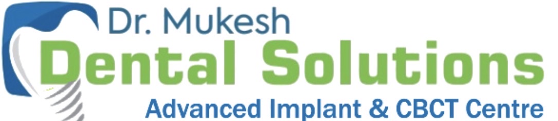 Dr. Mukesh Dental Solutions - Advanced Implant & CBCT Centre 