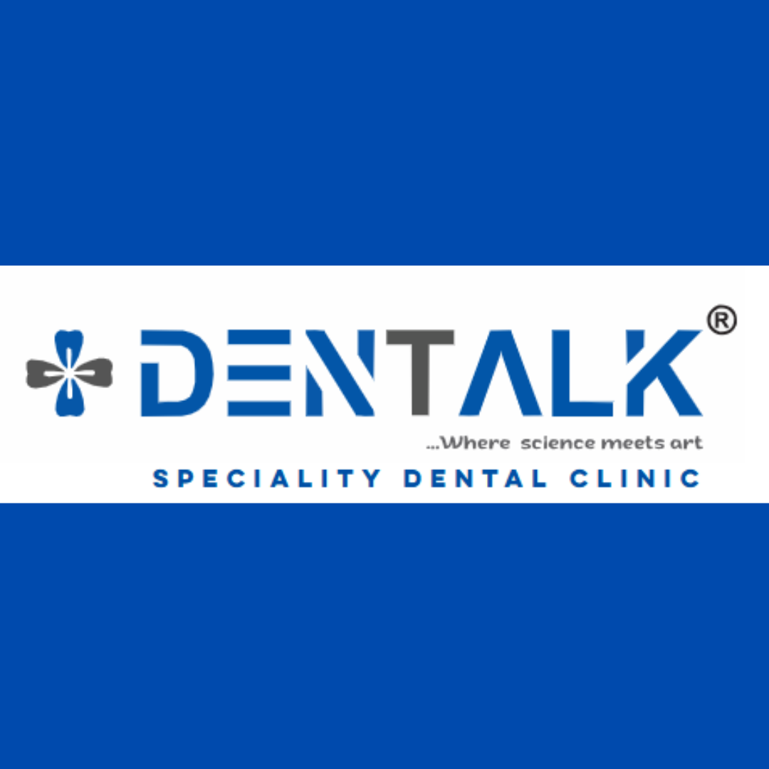 DENTALK® Speciality Dental Clinic