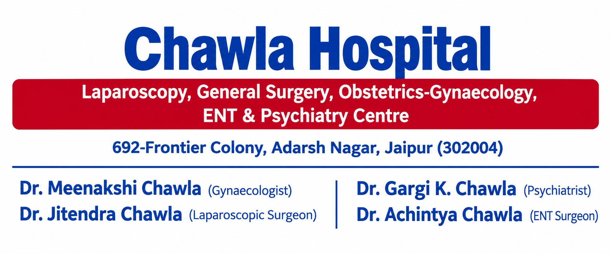 Chawla Hospital & Laparoscopy Centre  Frontier Colony Jaipur
